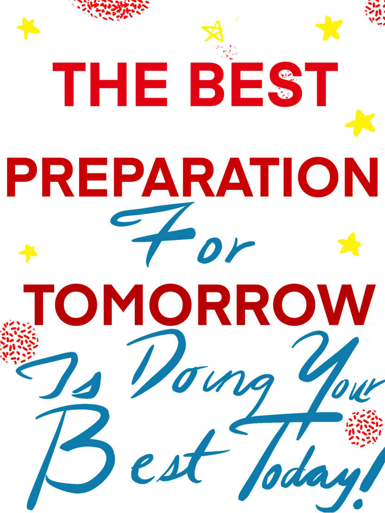 The Best Preparation