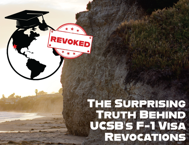 The Surprising Truth Behind UCSB’s F-1 Visa Revocations 